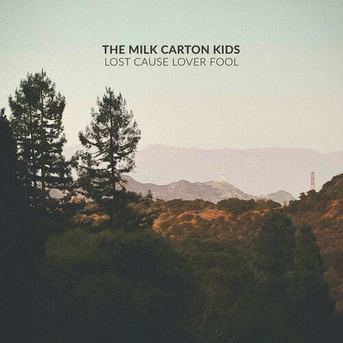 Milk Carton Kids - Lost Cause Lover Fool