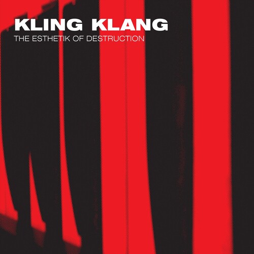 Kling Klang - Esthetik Of Destruction