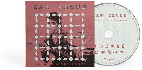 Cat Clyde - Mud Blood Bone