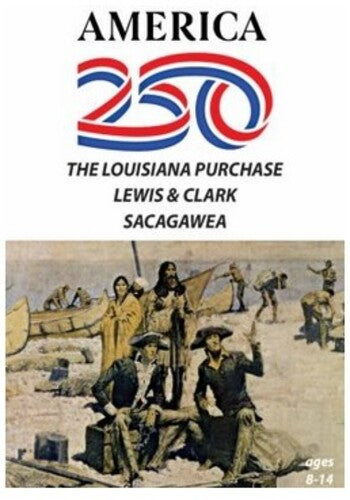 America 250 - The Louisiana Purchase/Lewis And Clark/Sacagawea