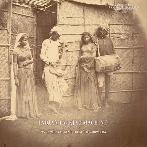 Indian Talking Machine Part 2: Instrumental/ Var - Indian Talking Machine Part Two: Instrumental Gems From The 78rpm Era