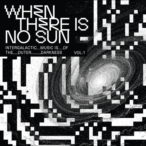 When There Is No Sun Vol. 1/ Various - When There Is No Sun Vol. 1