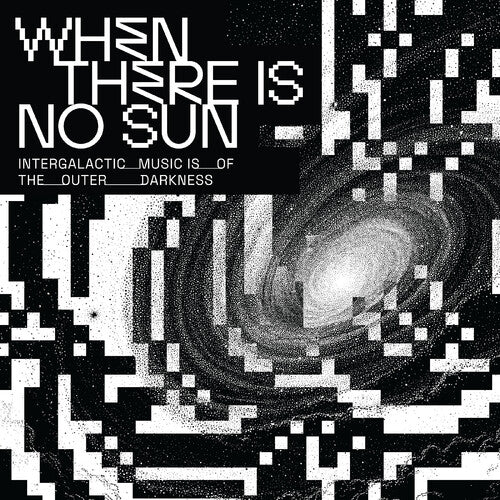 When There Is No Sun/ Various - When There Is No Sun