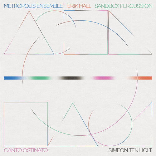 Metropolis Ensemble - Canto Ostinato