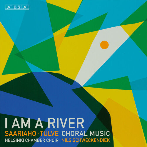 Helsinki Chamber Choir - I Am a River - Choral Music by Kaija Saariaho & Elena Tulve
