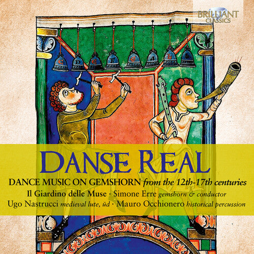 Il Giardino delle Muse - Danse Real - Dance Music on Gemshorn from the 12th-17th Centuries