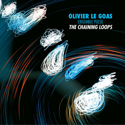 Olivier le Goas - The Chaining Loops