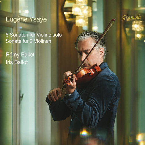 Remy Ballot - 6 Sonatas for Solo Violin, Op. 27; Sonata for Two Violins
