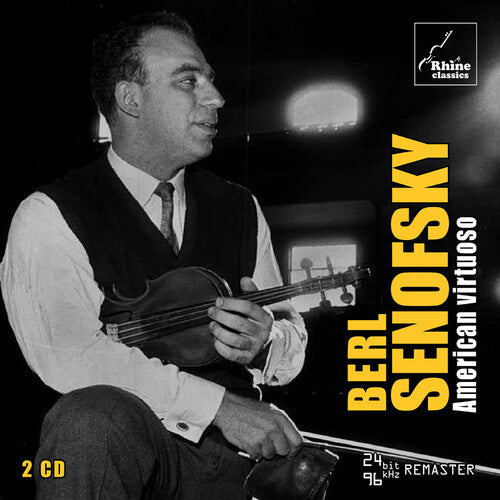 Berl Senofsky - American virtuoso (2-CD)