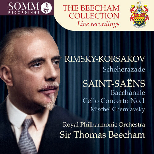 Mischel Cherniavsky - The Beecham Collection - Saint-Saens: Samson et Dalila, Op. 47; Cello Concerto No. 1, Op. 33 & Rimsky-Korsakov: Scheherazade, Op. 35