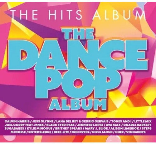 Hits Album: The Pop Dance Album/ Various - Hits Album: The Pop Dance Album / Various
