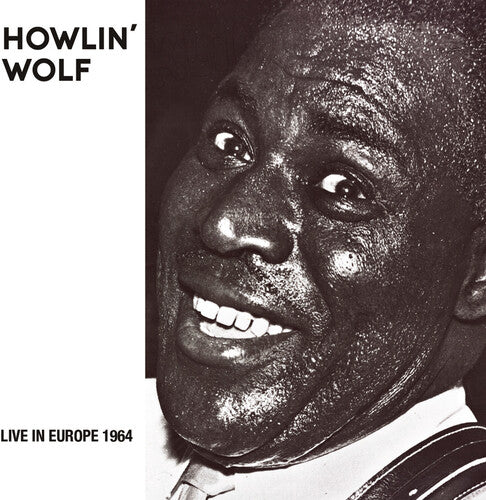 Howlin Wolf - Live in Europe 1964