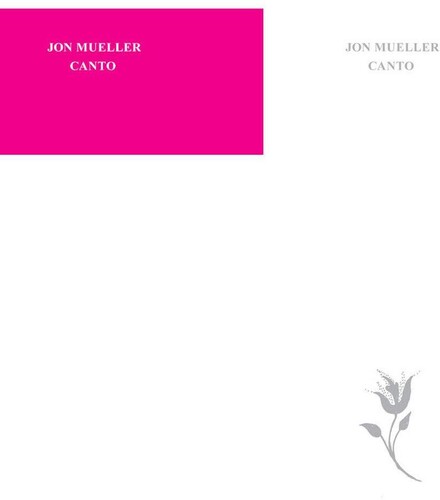 Jon Mueller - Canto