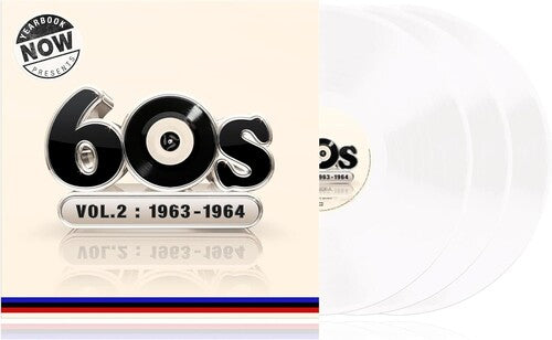 Now Yearbook Presents the 60s-Volume 2: 1963-1964 - Now Yearbook Presents The 60s-Volume 2: 1963-1964 / Various - White Colored Vinyl