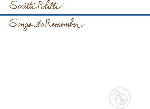 Scritti Politti - Songs to Remember