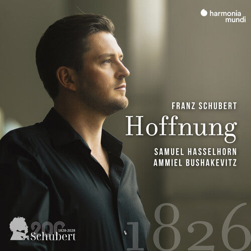 Samuel Hasselhorn / Ammiel Bushakevitz - Schubert: Hoffnung