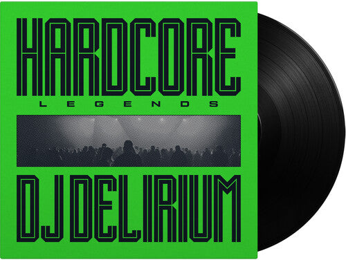 DJ Delirium - Hardcore Legends - 180-Gram Black Vinyl