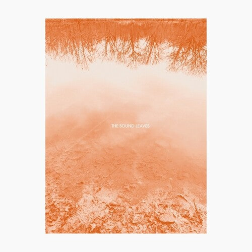 Brad Rose E - Sound Leaves