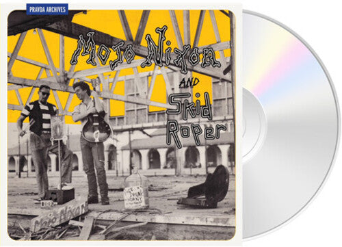 Mojo Nixon / Skid Roper - Mojo Nixon And Skid Roper