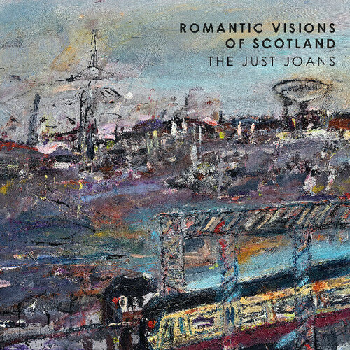 Just Joans - Romantic Visions Of Scotland (IEX)