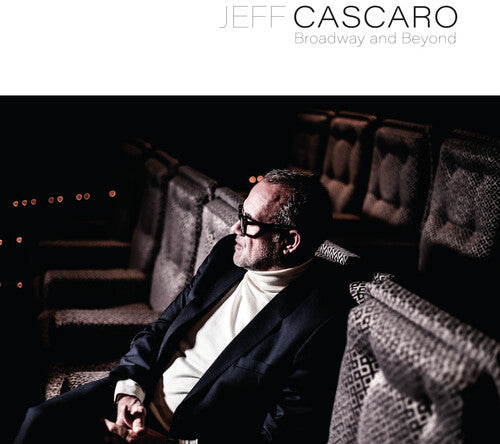 Jeff Cascaro - Broadway and Beyond