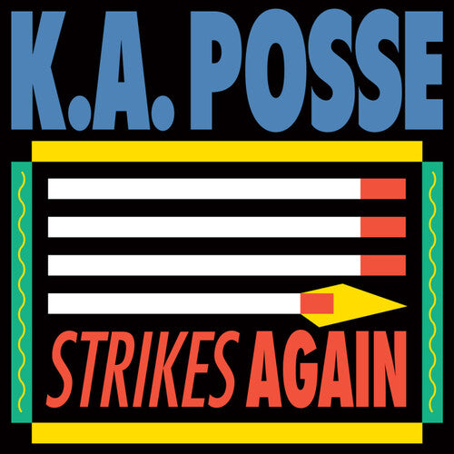 K.a. Posse - Strikes Again