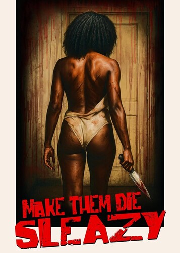 Make Them Die Sleazy