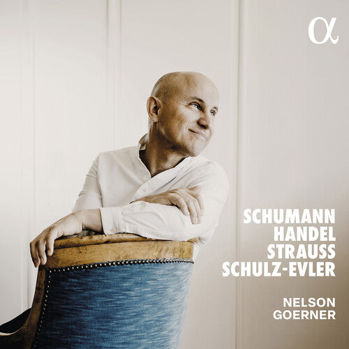 Nelson Goerner - Schumann, Handel, Strauss & Schulz-Evler
