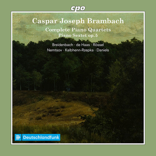 Ernst Breidenbach - Complete Piano Quartets & Piano Sextet, Op. 5
