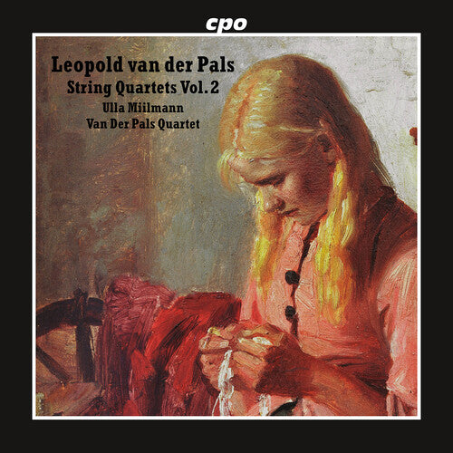 Van Der Pals Quartet - String Quartets, Vol. 2