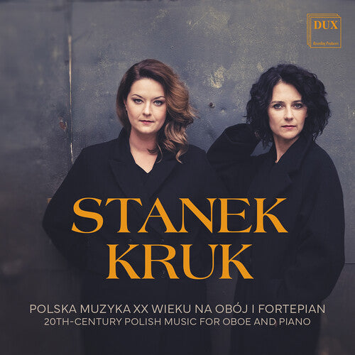 Monika Kruk - 20th-Century Polish Music for Oboe and Piano