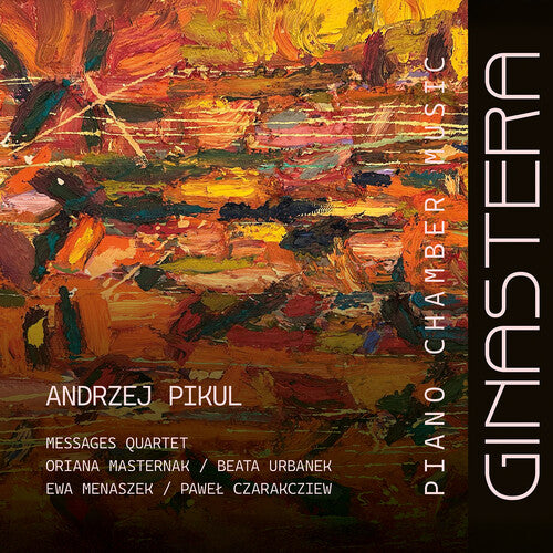 Andrzej Pikul - Ginastera: Piano Chamber Music