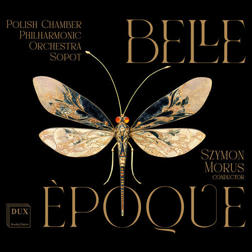 Polish Chamber Philharmonic Orchestra Sopot - Belle Epoque