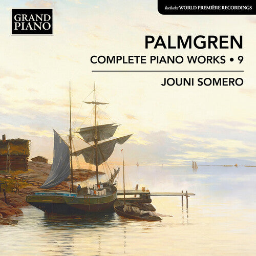 Jouni Somero - Palmgren: Complete Piano Works, Vol. 9
