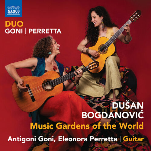 Duo Goni-Perretta - Bogdanovic: Music Gardens of the World