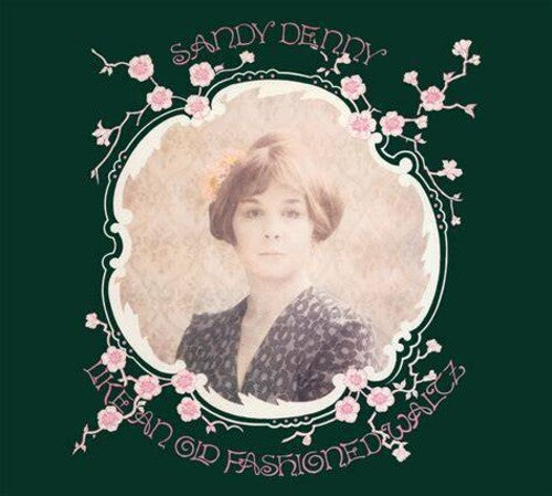 Sandy Denny - Old Fashioned Waltz