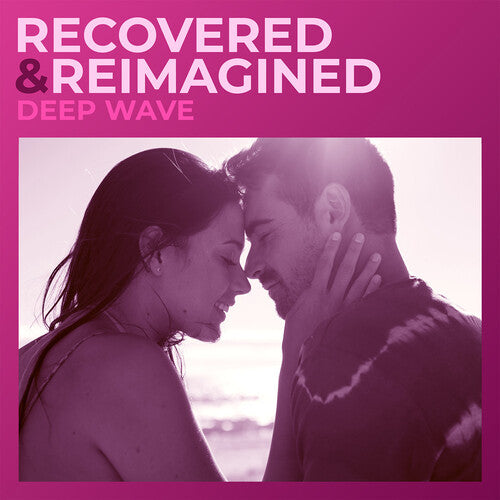 Deep Wave - Recovered and Reimagined