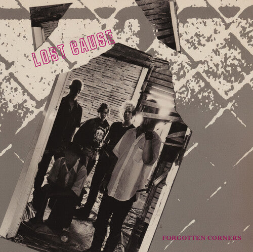 Lost Cause - Forgotten Corners