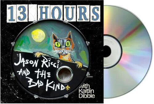 Jason Ricci & the Bad Kind/ Kaitlin Dibble - 13 Hours