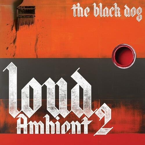 Black Dog - Loud Ambient 2