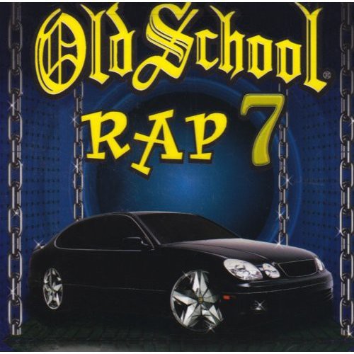 Various - Old School Rap, Vol. 7