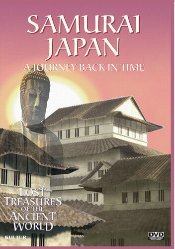 Lost Treasures Of The Ancient World: Samurai Japan