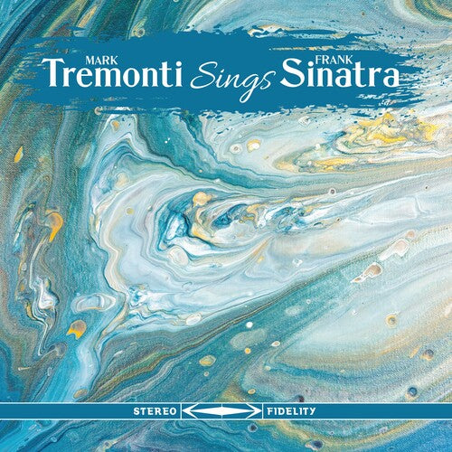 Mark Tremonti - Tremonti Sings Sinatra