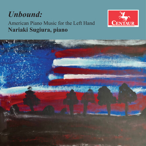 Nariaki Sugiura - Unbound - American Piano Music for the Left Hand