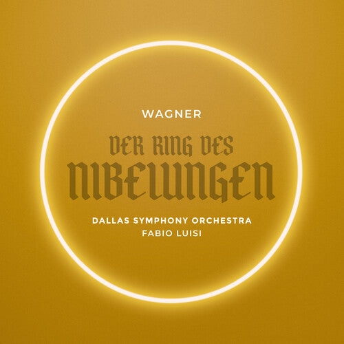 Dallas Symphony Orchestra - Wagner: Der Ring des Nibelungen (Live)