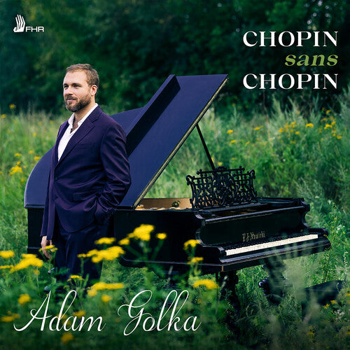 Adam Golka - Chopin sans Chopin