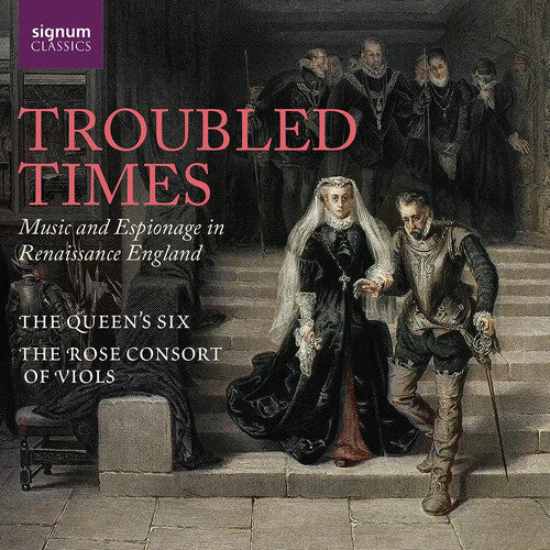 Nicholas Madden - Troubled Times - Music and Espionage in Renaissance England