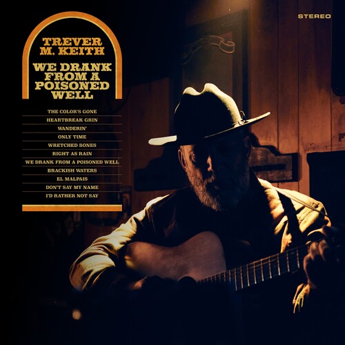 Trever Keith M. - We Drank From a Poisoned Well