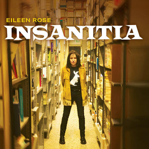 Eileen Rose - INSANITIA