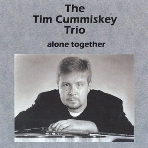 Tim Cummiskey - Alone Together